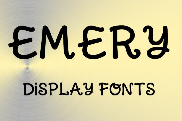 Emery: A Playful Display Font That Elevates Digital Branding