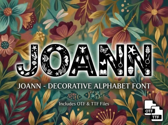 Joann: A Decorative Display Font with Artistic Soul