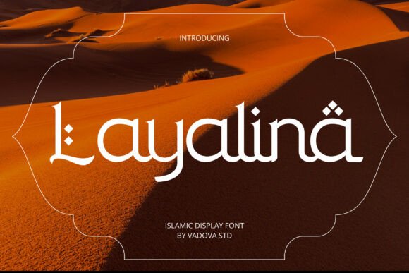 Layalina: A Display Font That Brings Cultural Warmth to Your Brand