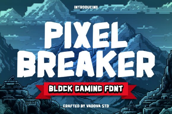 Pixel Breaker: A Display Font That Grabs Attention—Not Just Pixels