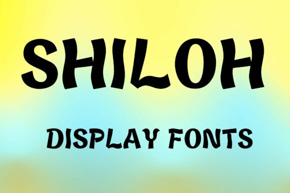 Shiloh: A Display Font That Feels Like a Warm, Thoughtful Hello