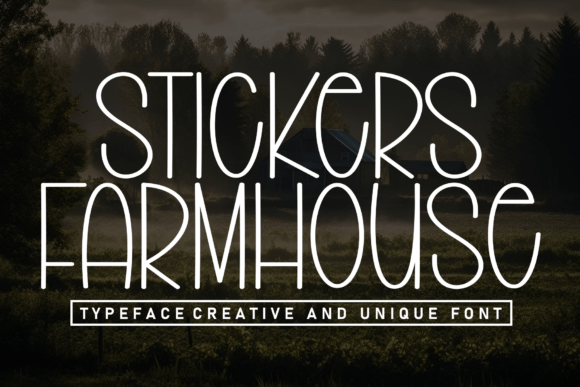 Stickers Farmhouse: A Warm, Whimsical Display Font for Digital Branding